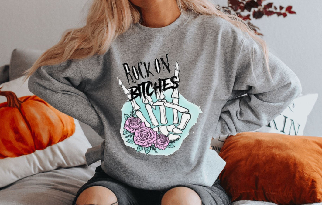 ROCK ON BITCHES GRAY CREWNECK SWEATSHIRT